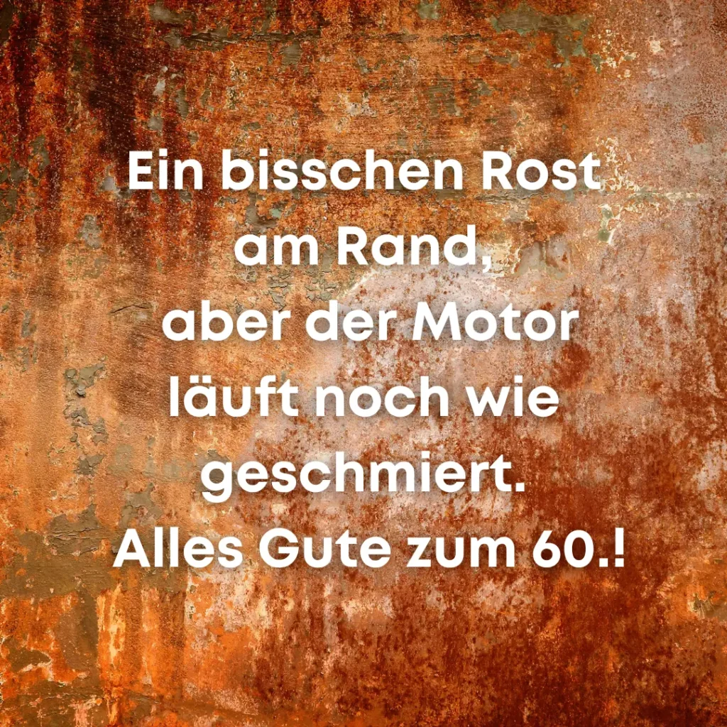 Spruch zum Versenden auf Whatsapp für einen 60. Geburtstag eines Mannes