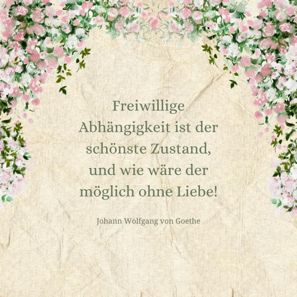 Spruch von Johann Wolfgang von Goethe für eine Hochzeit